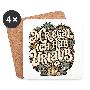 Mir Egal Ich Hab Urlaub - Untersetzer (4er-Set) - Weiß - Vorne