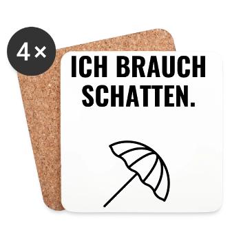 Ich brauch Schatten. - Untersetzer (4er-Set) - Weiß - Vorne