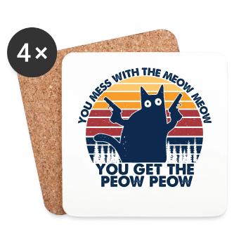 You Mess With The Meow Meow You Get The Peow Peow - Untersetzer (4er-Set) - Weiß - Vorne