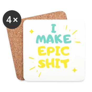 I make Epic Shit Do Things - Coasters (set of 4) - white - Front