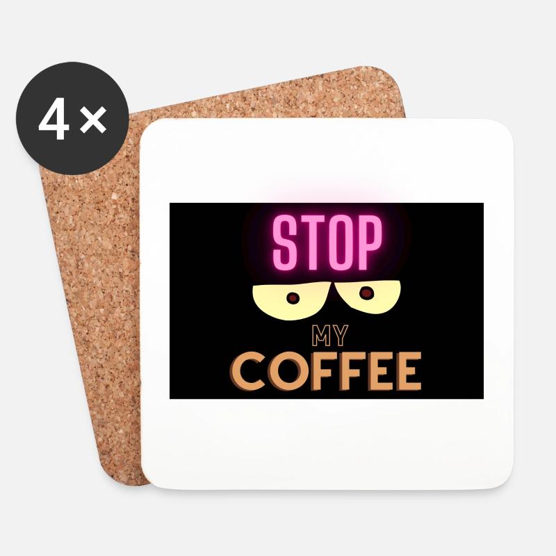 Stop watching my coffee - Coasters (set of 4) - white