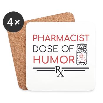 Pharmacist | Dose of Humor - Untersetzer (4er-Set) - Weiß - Vorne