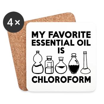 My Favorite Essential Oil is Chloroform - Coasters (set of 4) - white - Front