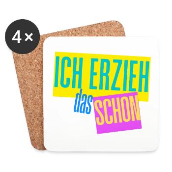 Ich erzieh das schon Erzieher Mama Papa Motiv - Untersetzer (4er-Set) - Weiß - Vorne
