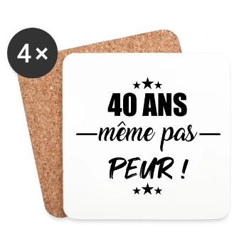 40 ans même pas peur t-shirt cadeau anniversaire - Dessous de verre (lot de 4) - blanc - Devant