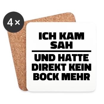 Ich kam sah und hatte direkt kein Bock mehr - Untersetzer (4er-Set) - Weiß - Vorne
