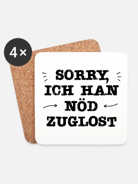 Ich han nöd zuglost | Schweiz | Schweizerdeutsch - Untersetzer (4er-Set) - Weiß