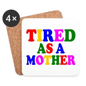 Tired as a mother - Coasters (set of 4) - white - Front