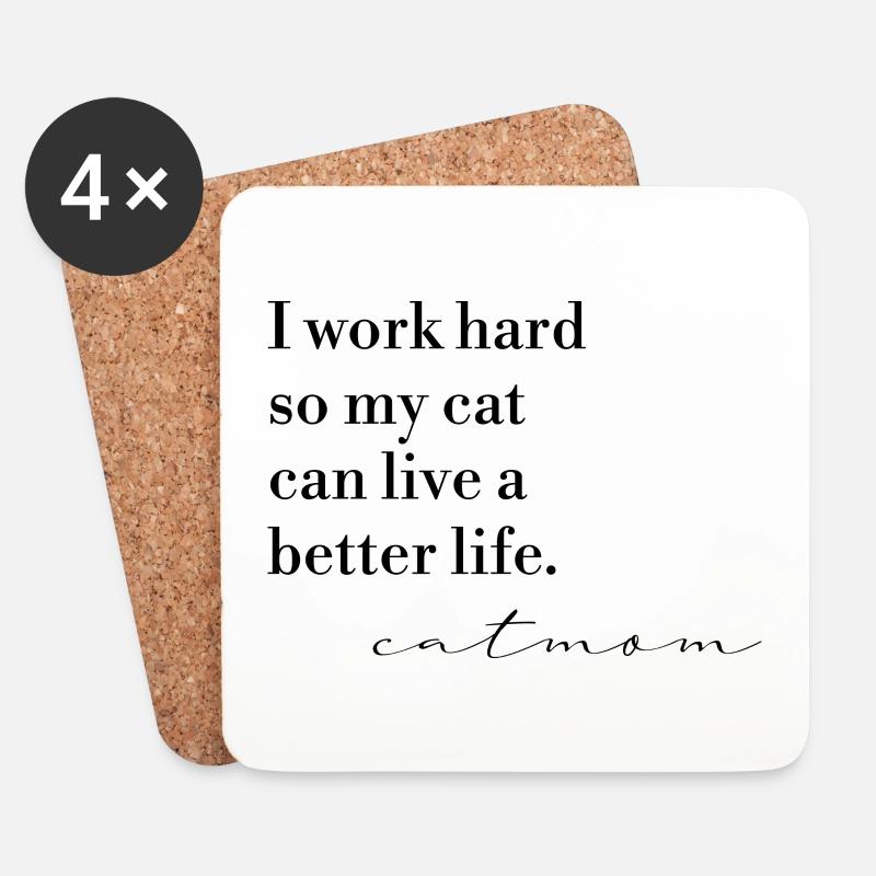 CATMOM LIFE | I work hard for my cat - Untersetzer (4er-Set) - Weiß