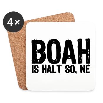 Boah is halt so, ne - Satire - Untersetzer (4er-Set) - Weiß - Vorne