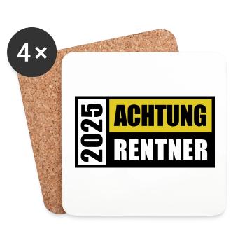 2025 Achtung Rentner - Ich bin im Ruhestand - Untersetzer (4er-Set) - Weiß - Vorne
