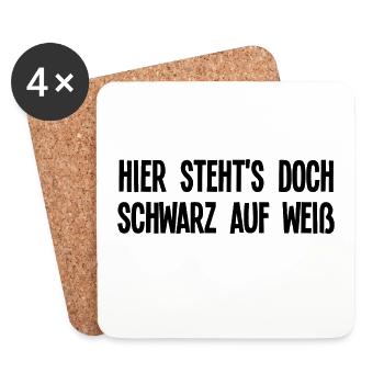 Lustiger Sarkasmus Spruch Hier Stehts Schwarz Weiß - Untersetzer (4er-Set) - Weiß - Vorne