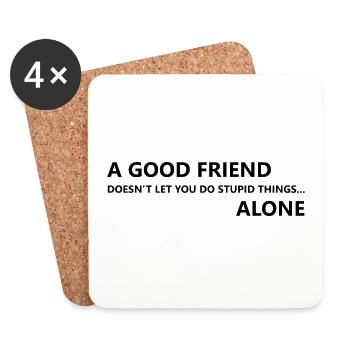 Good Friends & Stupid Things - Coasters (set of 4) - white - Front