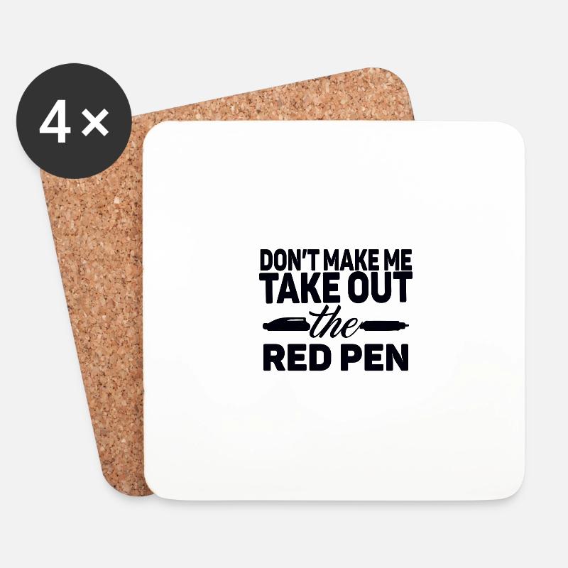 don t make me take out the red pen - Untersetzer (4er-Set) - Weiß