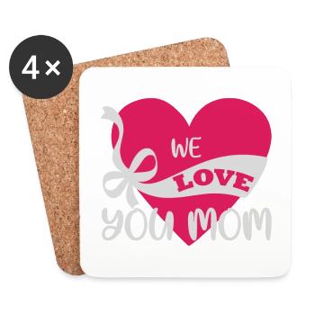 WE LOVE YOU MOM - Untersetzer (4er-Set) - Weiß - Vorne