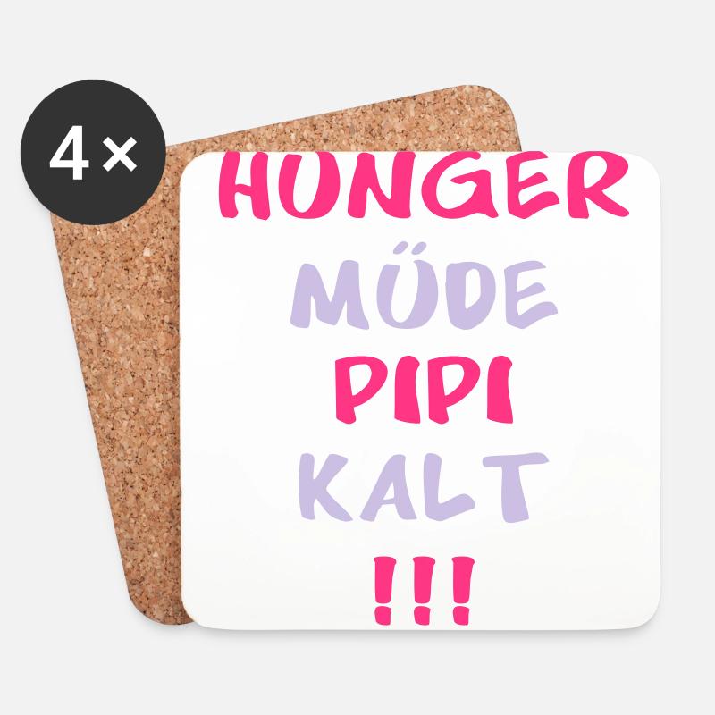HUNGER MÜDE PIPI KALT - Untersetzer (4er-Set) - Weiß