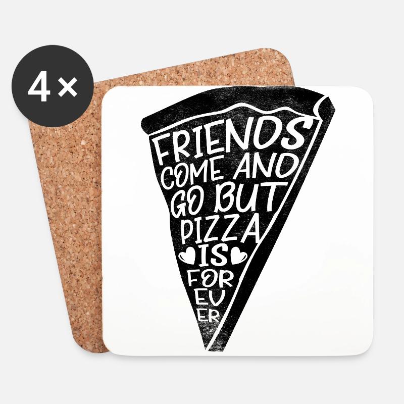 Friends come and go but Pizza is forever - Untersetzer (4er-Set) - Weiß