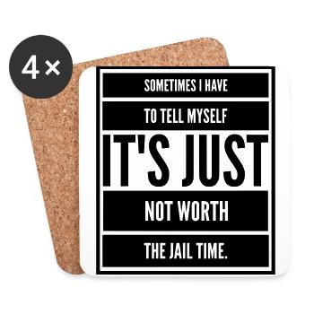 Sarkasmus Lustig KEEP CALM not WORTH JAIL TIME big - Untersetzer (4er-Set) - Weiß - Vorne