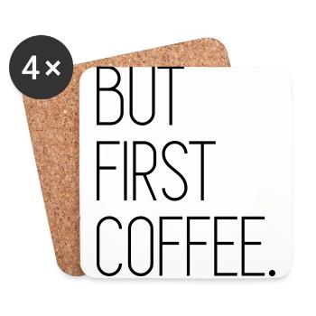 But First Coffee - Untersetzer (4er-Set) - Weiß - Vorne