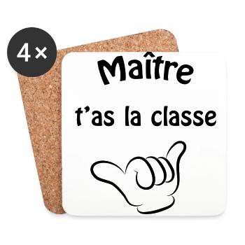 Maître t'as la classe - Dessous de verre (lot de 4) - blanc - Devant