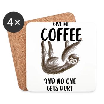 Kaffee Faultier no one gets hurt give me coffee - Untersetzer (4er-Set) - Weiß - Vorne