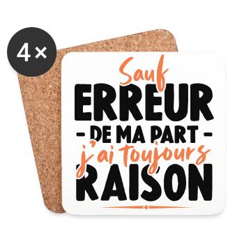 Sauf Erreur De Ma Part J'ai Toujours Raison - Dessous de verre (lot de 4) - blanc - Devant