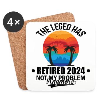 The Legend Has Retired 2024 Not My Problem Anymore - Coasters (set of 4) - white - Front