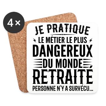 Le métier le plus dangereux du monde retraite - Dessous de verre (lot de 4) - blanc - Devant