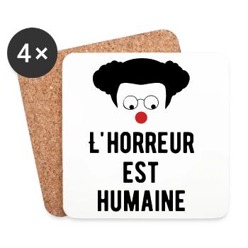 L'horreur est humaine - Citation Humour comique - Dessous de verre (lot de 4) - blanc - Devant