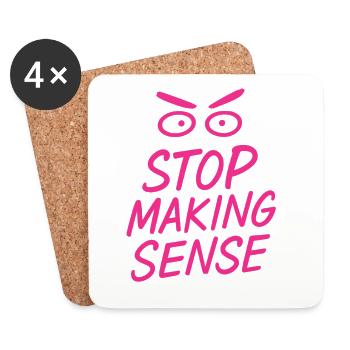 „Stop Making Sense – Sarkasmus-Shirt mit Aussage“ - Untersetzer (4er-Set) - Weiß - Vorne