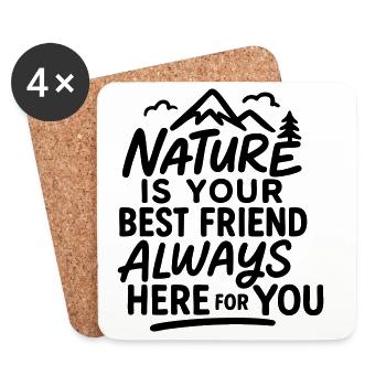 Die Natur ist Ihr bester Freund, immer für Sie da - Untersetzer (4er-Set) - Weiß - Vorne