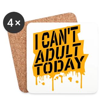 I Can't Adult Today Funny Adult Saying Logo - Coasters (set of 4) - white - Front