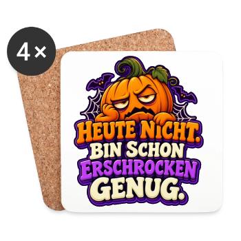 Heute nicht. Bin schon erschrocken genug - Untersetzer (4er-Set) - Weiß - Vorne