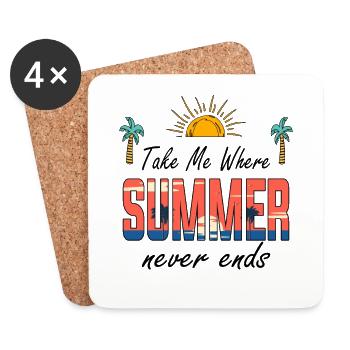 Nimm mich mit, wo der Sommer nie endet, Sommerstimmung, Sonne - Untersetzer (4er-Set) - Weiß - Vorne