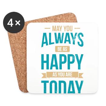 May you always be as happy as you are today - Coasters (set of 4) - white - Front