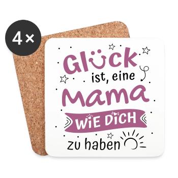 Glück Ist Eine Mama Wie Dich Zu Haben Mama Spruch - Untersetzer (4er-Set) - Weiß - Vorne