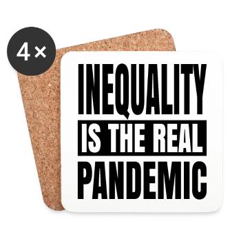 Inequality is the real pandemic - Coasters (set of 4) - white - Front