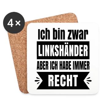 Ich bin zwar Linkshänder aber ich habe immer recht - Untersetzer (4er-Set) - Weiß - Vorne
