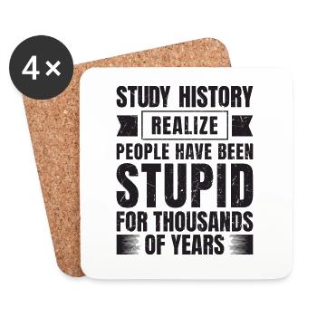 If you study history, you will see that - Coasters (set of 4) - white - Front