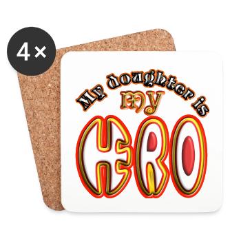 My doughter is my hero 1 - Untersetzer (4er-Set) - Weiß - Vorne