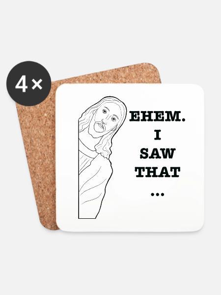I saw that - Jesus - Coasters (set of 4) - white