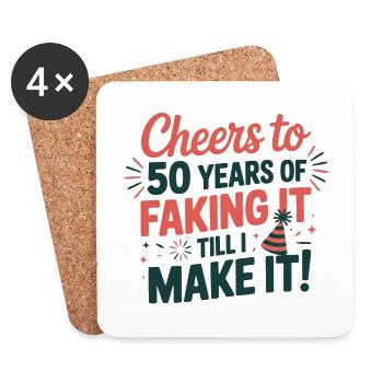 50 Fake It Until I Make It Birthday - Untersetzer (4er-Set) - Weiß - Vorne