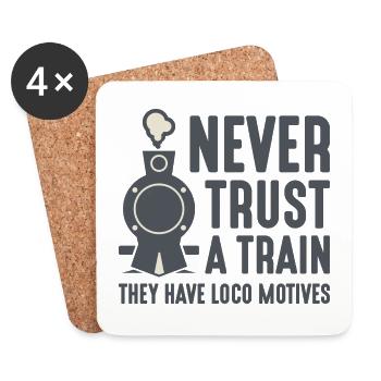 Ne faites jamais confiance à un train qu’ils ont des motifs loco - Dessous de verre (lot de 4) - blanc - Devant