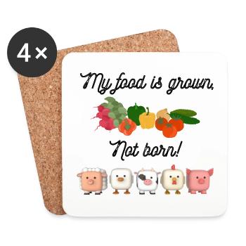 My food is grown not born. Vegan. - Untersetzer (4er-Set) - Weiß - Vorne
