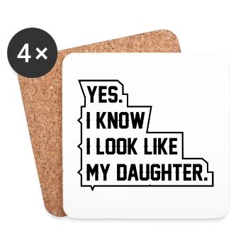 Oui, je sais, je ressemble à ma fille - Dessous de verre (lot de 4) - blanc - Devant