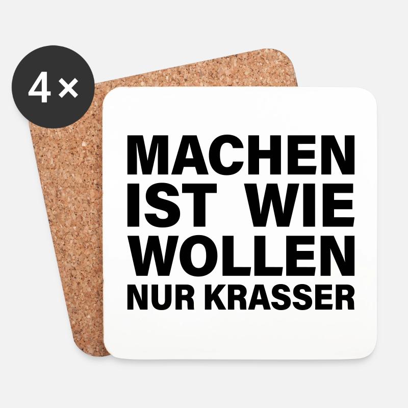 machen wollen krasser - Untersetzer (4er-Set) - Weiß
