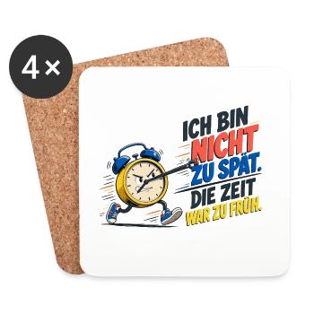 Ich Bin Nicht Zu Spät – Wecker Spruch - Untersetzer (4er-Set) - Weiß - Vorne