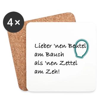 Lieber 'nen Beutel am Bauch als 'nen Zettel am Zeh - Untersetzer (4er-Set) - Weiß - Vorne