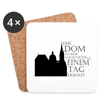 der dom wurde auch nicht an einem tag erbaut - Untersetzer (4er-Set) - Weiß - Vorne