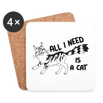 Cat Maine Coon with quote All I need is a cat - Coasters (set of 4) - white - Front